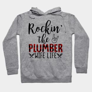 Rockin The Plumber Wife Life Hoodie